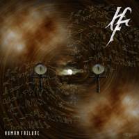 Human Failure : Human Failure Human Failure : Human Failure